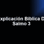 Explicación Bíblica De Salmo 3