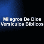 Milagros De Dios Versículos Bíblicos