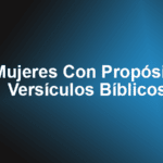 Mujeres Con Propósito – Versículos Bíblicos