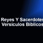 Reyes Y Sacerdotes - Versículos Bíblicos