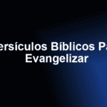 Versículos Bíblicos Para Evangelizar