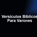 Versículos Bíblicos Para Varones