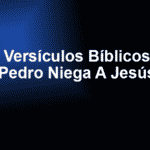 Versículos Bíblicos Pedro Niega A Jesús