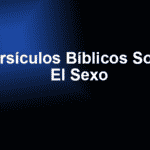 Versículos Bíblicos Sobre El Sexo