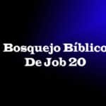 Bosquejo Bíblico De Job 20